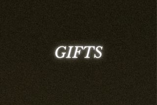 Gifts
