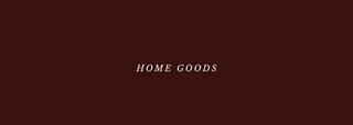 Home Goods