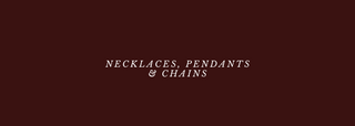 Necklaces & Pendants
